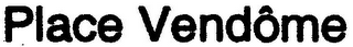 PLACE VENDÔME