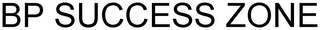 BP SUCCESS ZONE