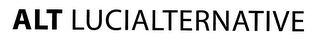 ALT LUCIALTERNATIVE