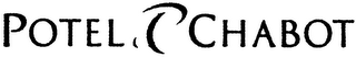 POTEL CHABOT