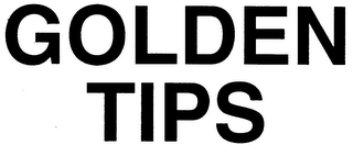 GOLDEN TIPS