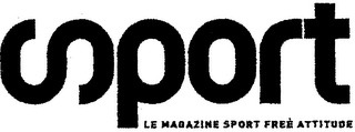 SPORT LE MAGAZINE SPORT FREE ATTITUDE