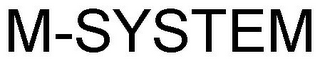 M-SYSTEM