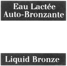 EAU LACTÉE AUTO-BRONZANTE LIQUID BRONZE