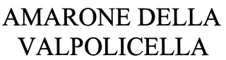 AMARONE DELLA VALPOLICELLA