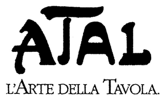 ATAL L'ARTE DELLA TAVOLA.