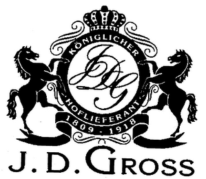 KÖNIGLICHER HOFLIEFERANT 1809 - 1918 J.D. GROSS