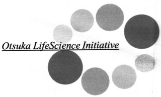 OTSUKA LIFESCIENCE INITIATIVE