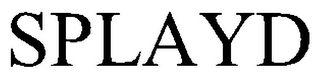 SPLAYD