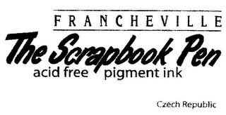 FRANCHEVILLE THE SCRAPBOOK PEN