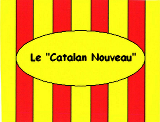 LE "CATALAN NOUVEAU"