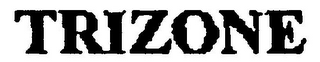 TRIZONE