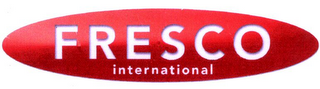 FRESCO INTERNATIONAL