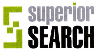 SUPERIOR SEARCH