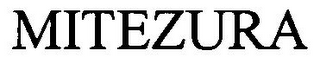 MITEZURA