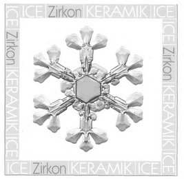 ICE ZIRKON KERAMIK