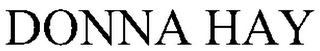 DONNA HAY