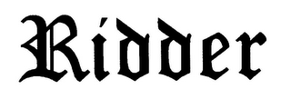 RIDDER