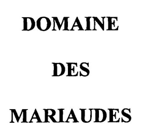 DOMAINE DES MARIAUDES