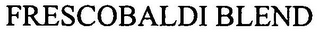 FRESCOBALDI BLEND