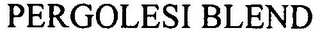 PERGOLESI BLEND