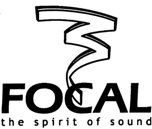 3 FOCAL THE SPIRIT OF SOUND