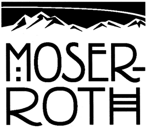 MOSER-ROTH