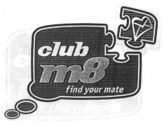 CLUB M8 FIND YOUR MATE