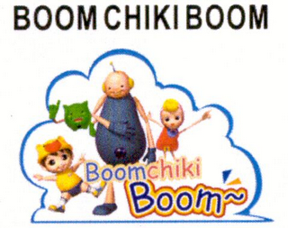 BOOM CHIKI BOOM
