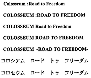 COLOSSEUM :ROAD TO FREEDOM