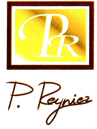 PR P. REYNIEZ