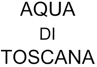 AQUA DI TOSCANA