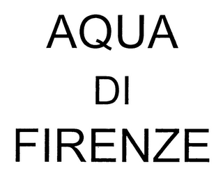 AQUA DI FIRENZE