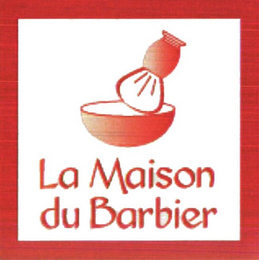 LA MAISON DU BARBIER