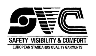 SVC SAFETY VISIBILITY & COMFORT EUROPEAN STANDARDS QUALITY GARMENTS