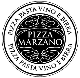 PIZZA MARZANO PIZZA PASTA VINO E BIRRA