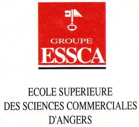 GROUPE ESSCA ECOLE SUPERIEURE DES SCIENCES COMMERCIALES D'ANGERS