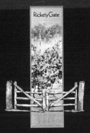 RICKETY GATE