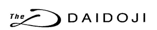 THE D DAIDOJI