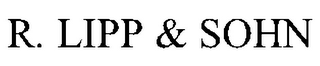 R. LIPP & SOHN