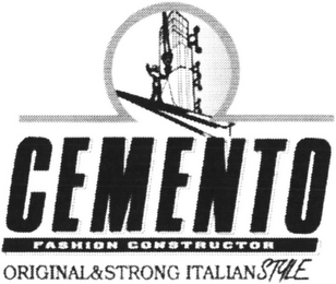 CEMENTO FASHION CONSTRUCTOR ORIGINAL & STRONG ITALIAN STYLE