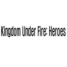 KINGDOM UNDER FIRE: HEROES