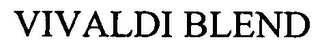 VIVALDI BLEND