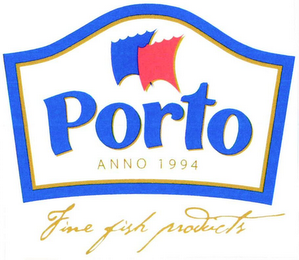 PORTO ANNO 1994 FINE FISH PRODUCTS