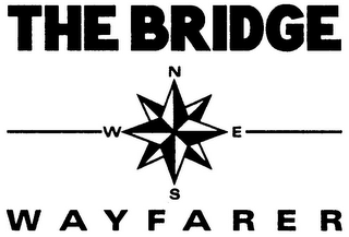 THE BRIDGE WAYFARER