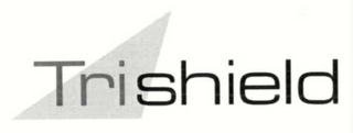 TRISHIELD