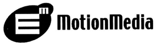 EM MOTIONMEDIA