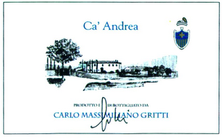 CA' ANDREA PRODOTTO E IMBOTTIGLIATO DA CARLO MASSIMILIANO GRITTI