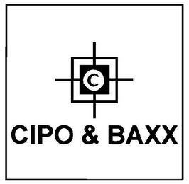 CIPO & BAXX