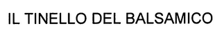 IL TINELLO DEL BALSAMICO